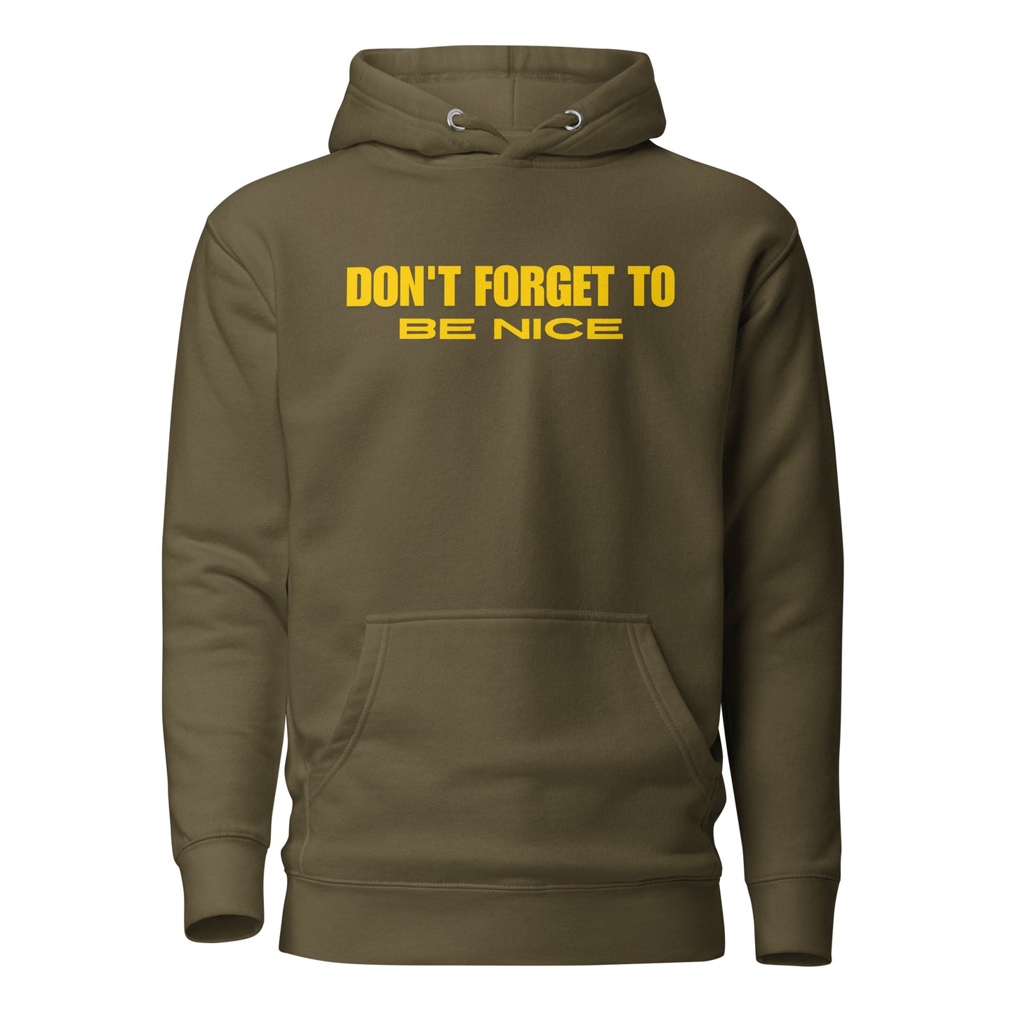Don't Forget, Be Nice" Unisex Hoodie