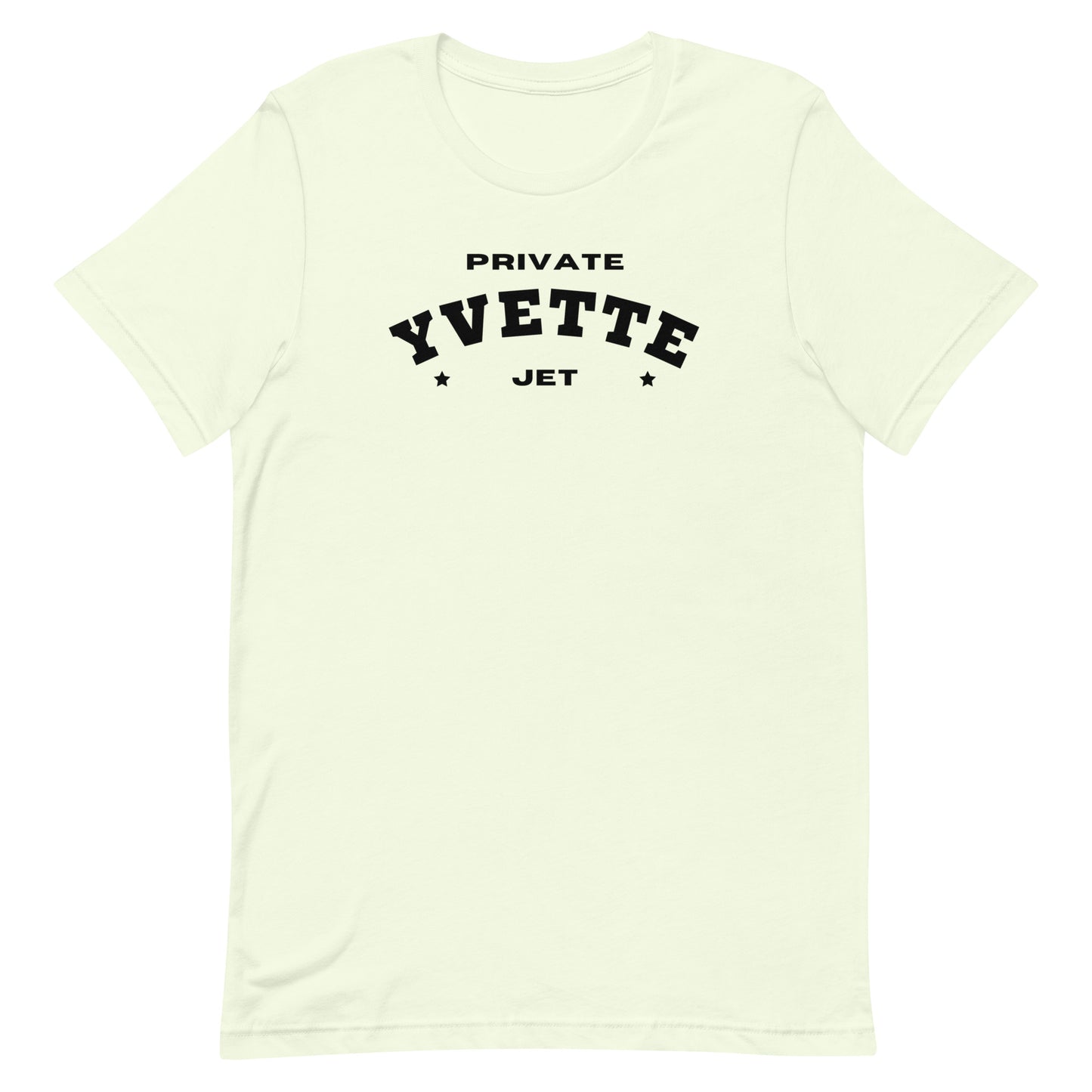 "Private Jet Yvette" Unisex T-shirt