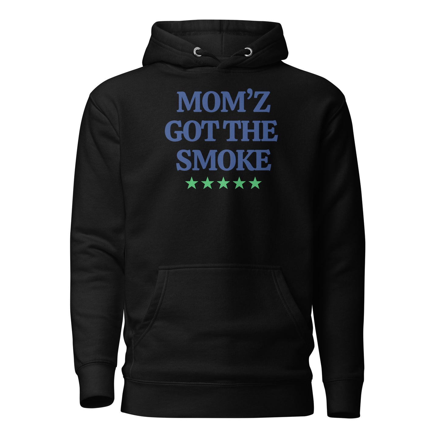 "Mom'z Got The Smoke" Unisex Hoodie