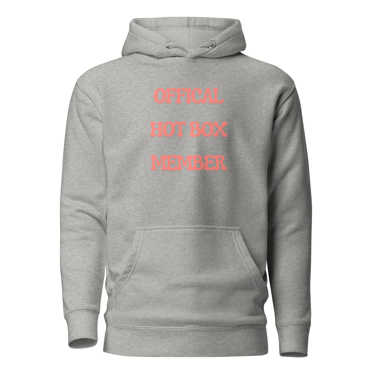 "Official Hot Box Member" Unisex Hoodie