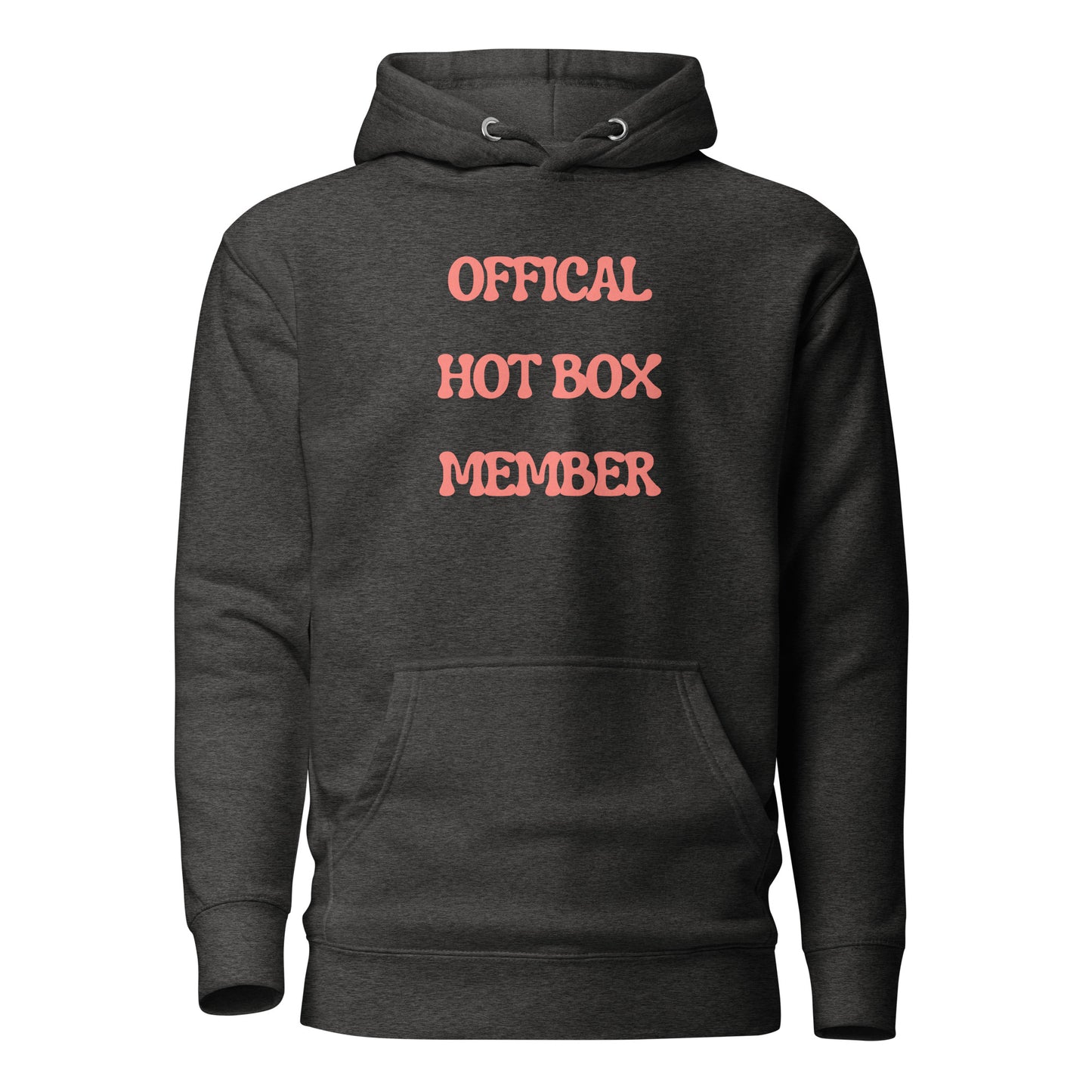 "Official Hot Box Member" Unisex Hoodie