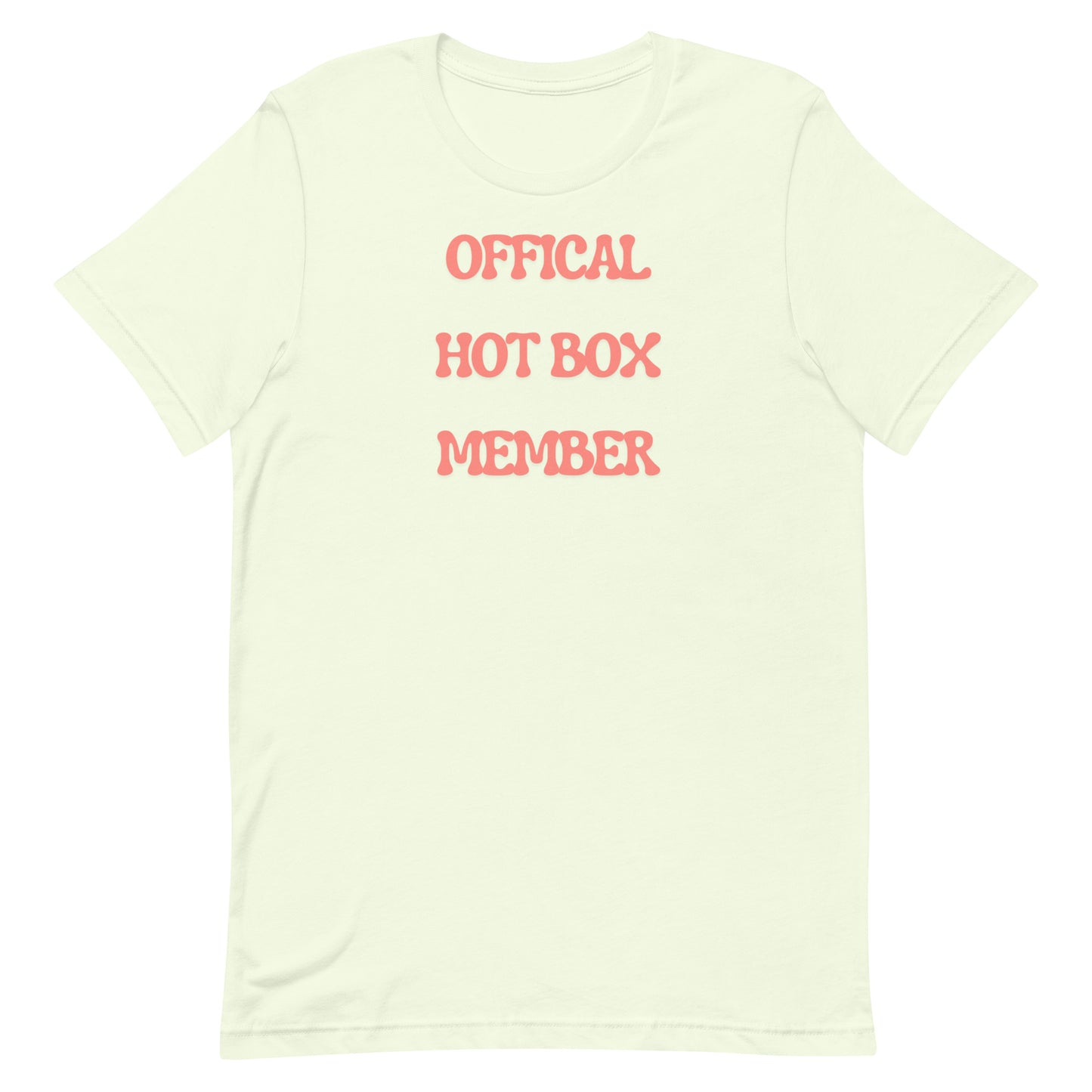 "Official Hot Box Member" Unisex T-shirt