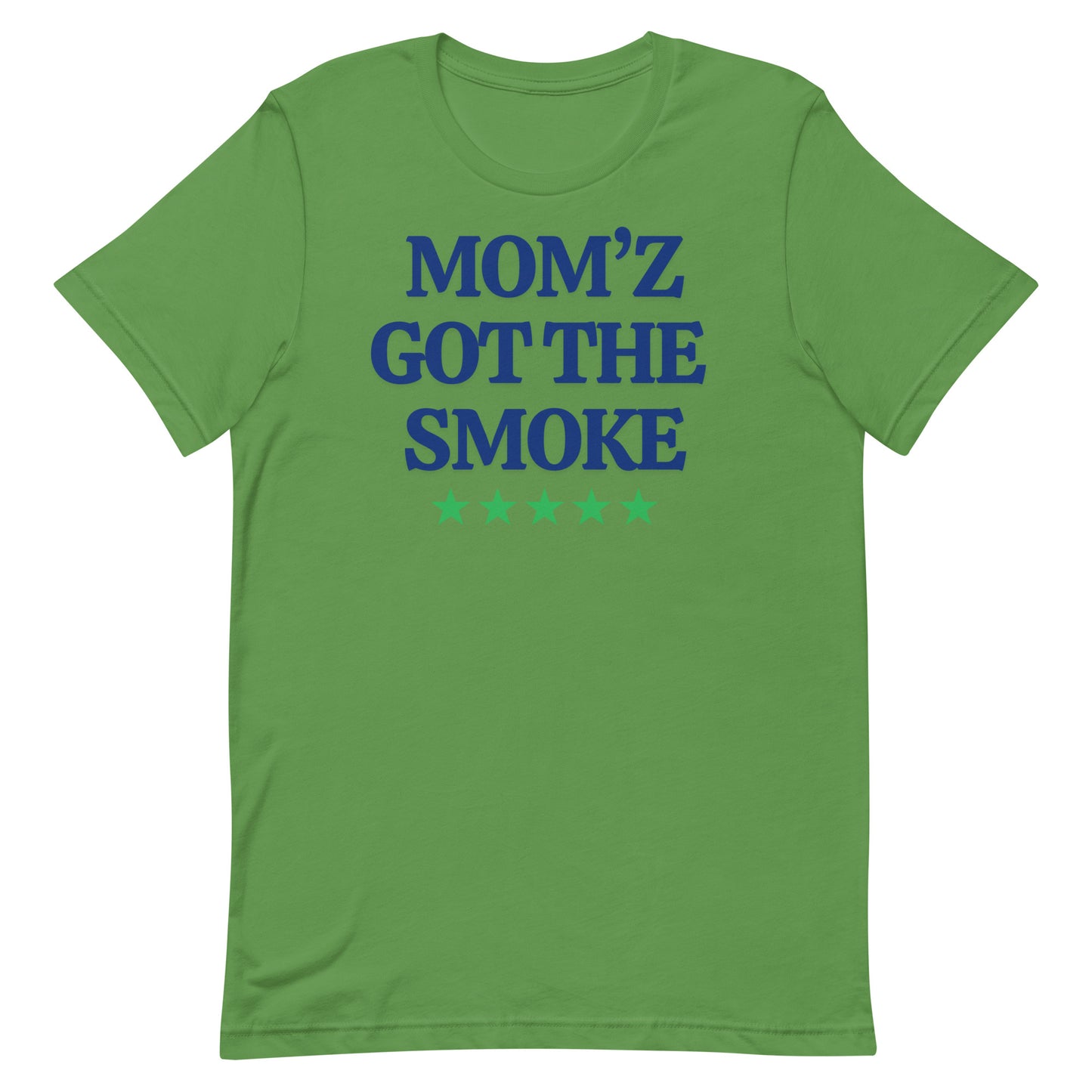 "Mom'z Got The Smoke" Unisex T-shirt