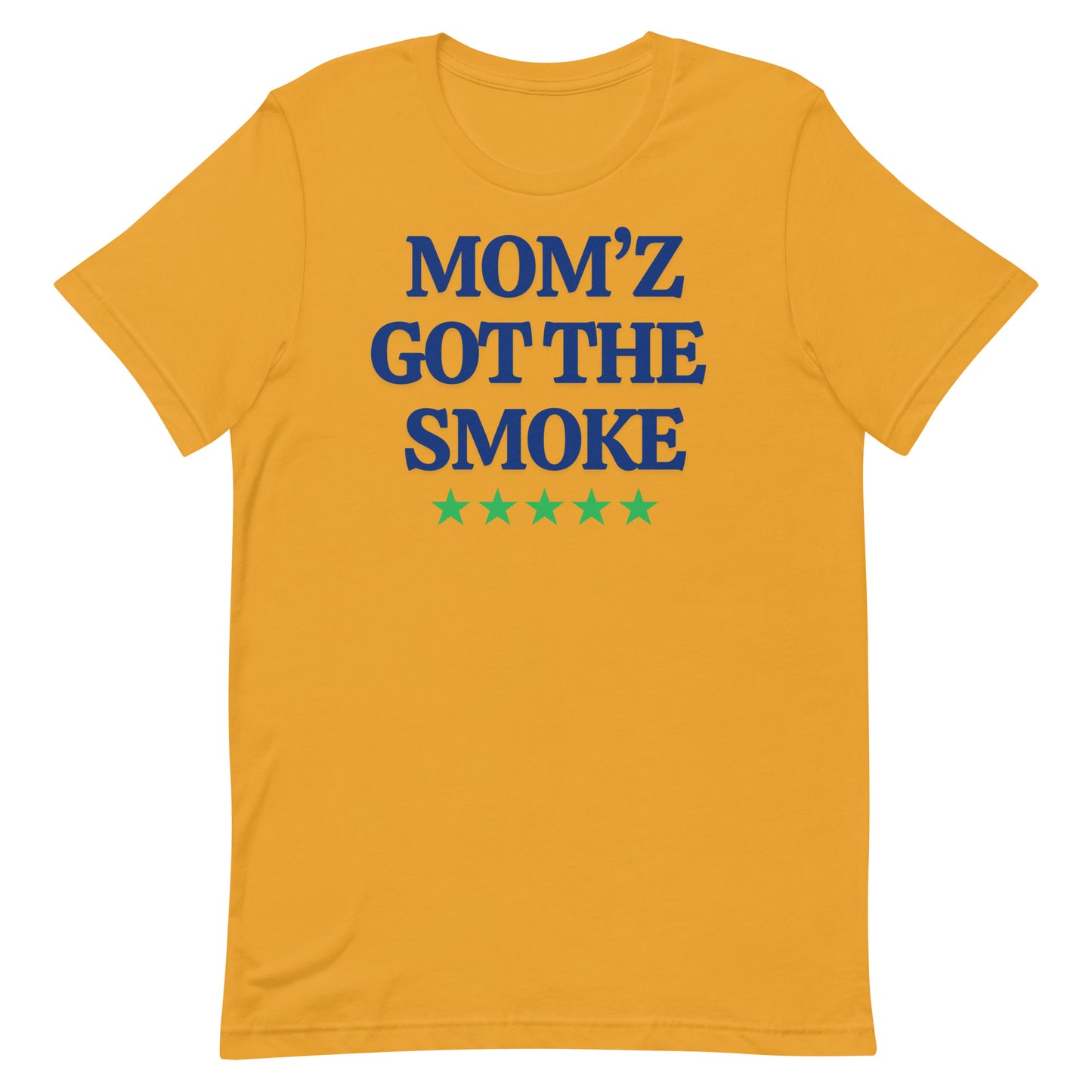 "Mom'z Got The Smoke" Unisex T-shirt