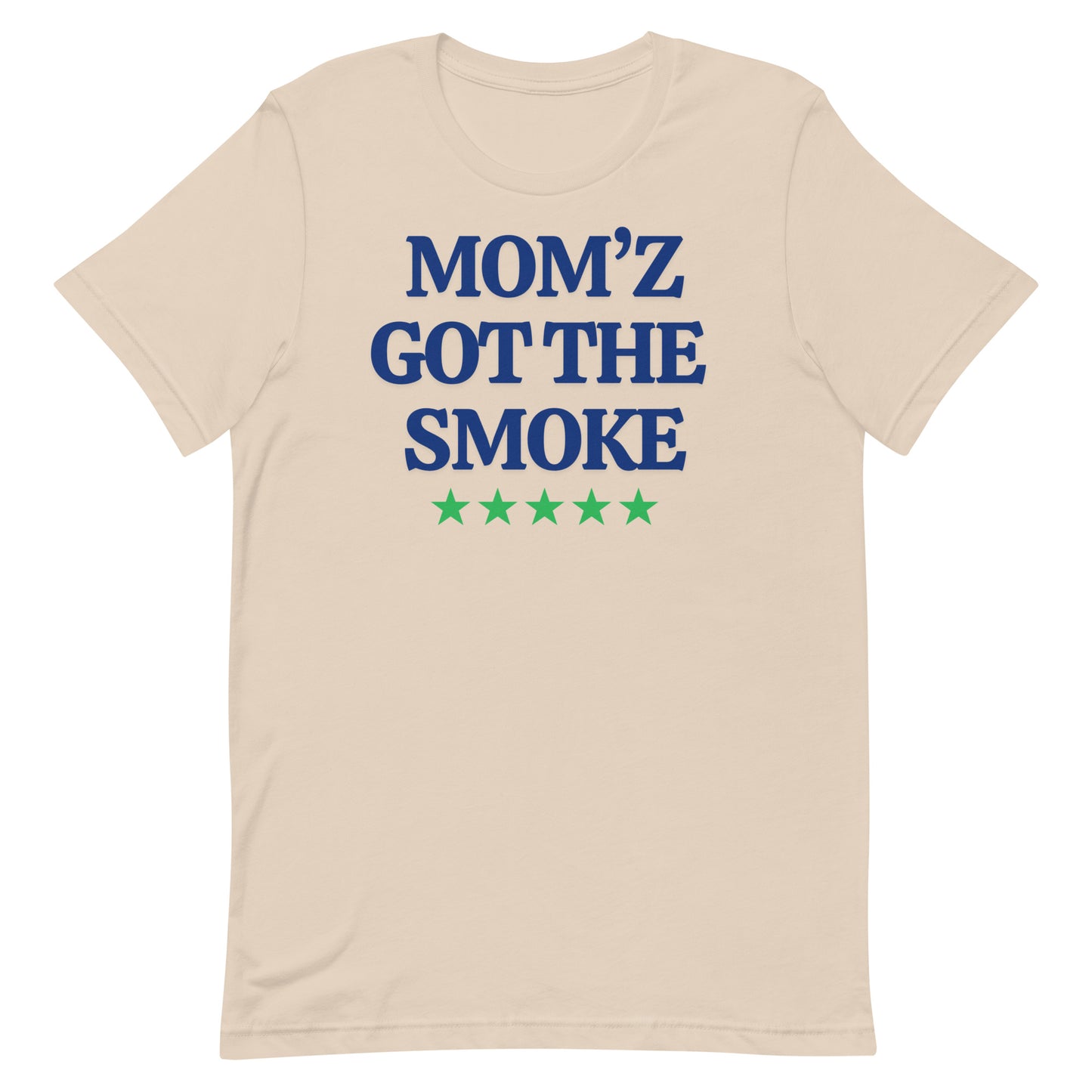 "Mom'z Got The Smoke" Unisex T-shirt