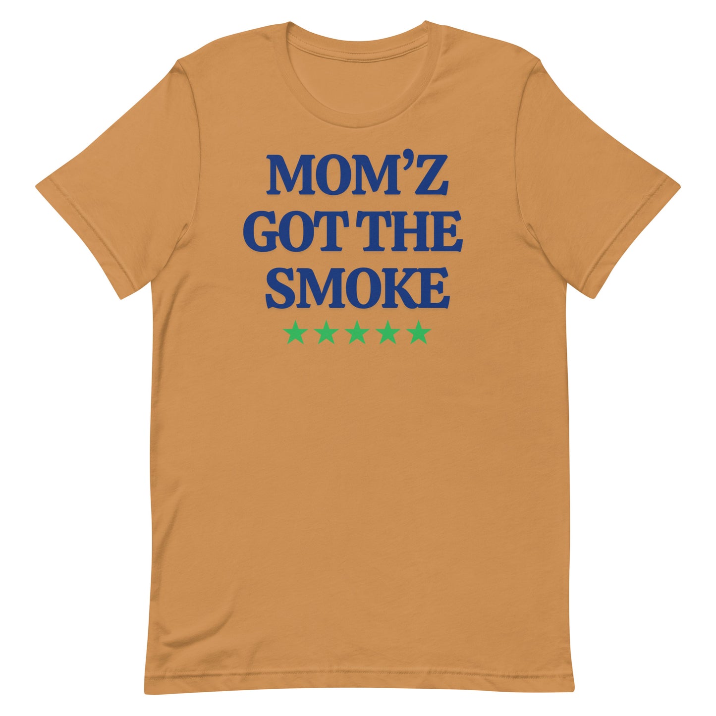 "Mom'z Got The Smoke" Unisex T-shirt