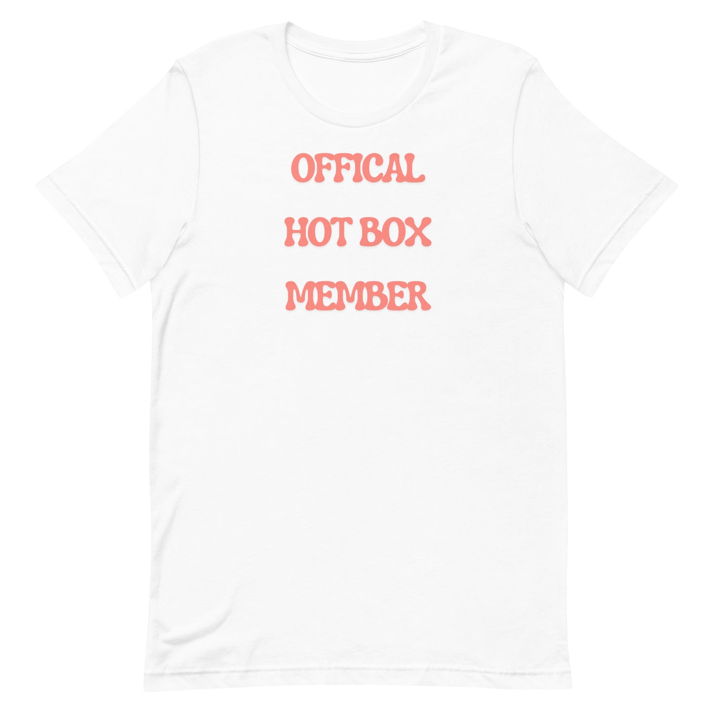 "Official Hot Box Member" Unisex T-shirt